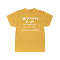 Thumbnail for Helicopter Pilot a person who flies shit you can't T-SHIRT THE AV8R