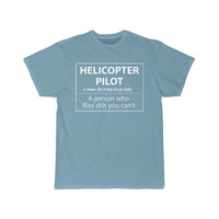 Thumbnail for Helicopter Pilot a person who flies shit you can't T-SHIRT THE AV8R
