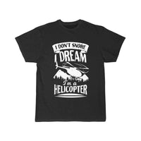Thumbnail for I Don't Snore I Dream I'm A Helicopter  T-SHIRT THE AV8R