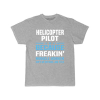 Thumbnail for Helicopter Pilot T-SHIRT THE AV8R