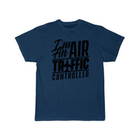 Thumbnail for I am an air traffic controller Control ATC Flight T-SHIRT THE AV8R