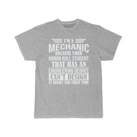 Thumbnail for I m a mechanic because your honor roll  T-Shirt THE AV8R