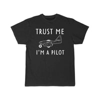 Thumbnail for Trust me I'm a Pilot T SHIRT THE AV8R