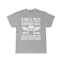 Thumbnail for Funny Pilot Design Quote Male Pilot is a Confused T-SHIRT THE AV8R