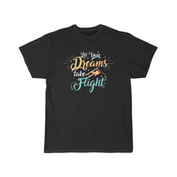 Thumbnail for let your dreams take flight T SHIRT THE AV8R