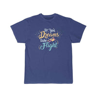 Thumbnail for let your dreams take flight T SHIRT THE AV8R