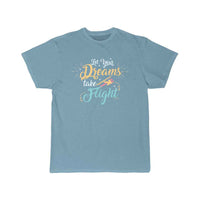 Thumbnail for let your dreams take flight T SHIRT THE AV8R