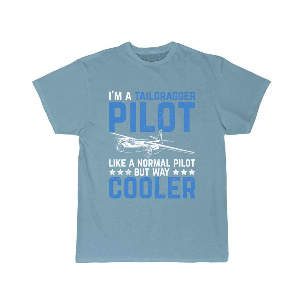 Cool Pilot Design Quote I'm A Taildragger Pilot T-SHIRT THE AV8R