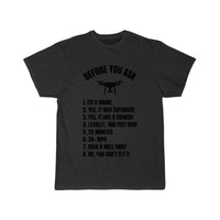 Thumbnail for Before You Ask - Drone Pilot T-SHIRT THE AV8R