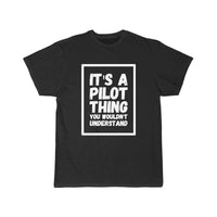 Thumbnail for Pilot - It's a pilot thing you wouldn't understa T-SHIRT THE AV8R