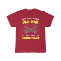 Thumbnail for Never Underestimate An Old Man - Drone Pilot T-SHIRT THE AV8R