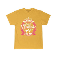 Thumbnail for Pilot - Blessed by god and spoiled by my pilot T-SHIRT THE AV8R
