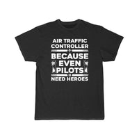 Thumbnail for AIR TRAFFIC CONTROLLER NEED A HERO ATC FLIGHT T - SHIRT - PILOTSX
