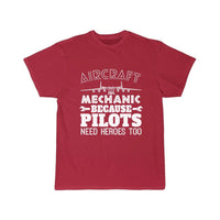 Thumbnail for AIRCRAFT MECHANIC BECAUSE PILOTS NEED HROES TOO T SHIRT THE AV8R