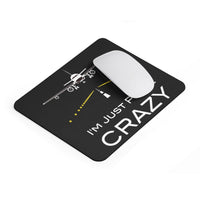 Thumbnail for I'M JUST PLANE CRAZY- MOUSE PAD Printify