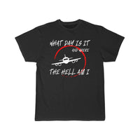 Thumbnail for What day is it and where the hell am i T-SHIRT THE AV8R