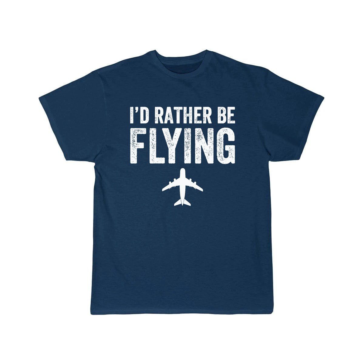 I'D RATHER BE FLYING ESSENTIAL T-SHIRT THE AV8R