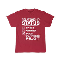 Thumbnail for RELATIONSHIP STATUS TAKEN PSYCHOTIC PILOT T SHIRT THE AV8R