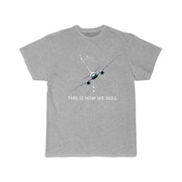 Thumbnail for THIS IS HOW WE ROLL B737 DESIGNED T-SHIRT THE AV8R
