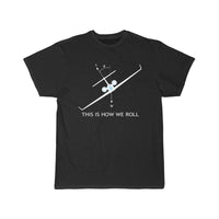 Thumbnail for THIS IS HOW WE ROLL T SHIRT THE AV8R