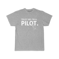 Thumbnail for TRUST ME I'M A PILOT  T SHIRT THE AV8R