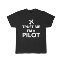 Thumbnail for TRUST ME I'M A PILOT  T SHIRT THE AV8R