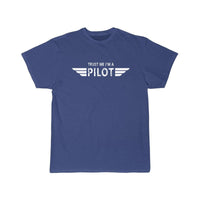 Thumbnail for TRUST ME I'M A PILOT  T SHIRT THE AV8R